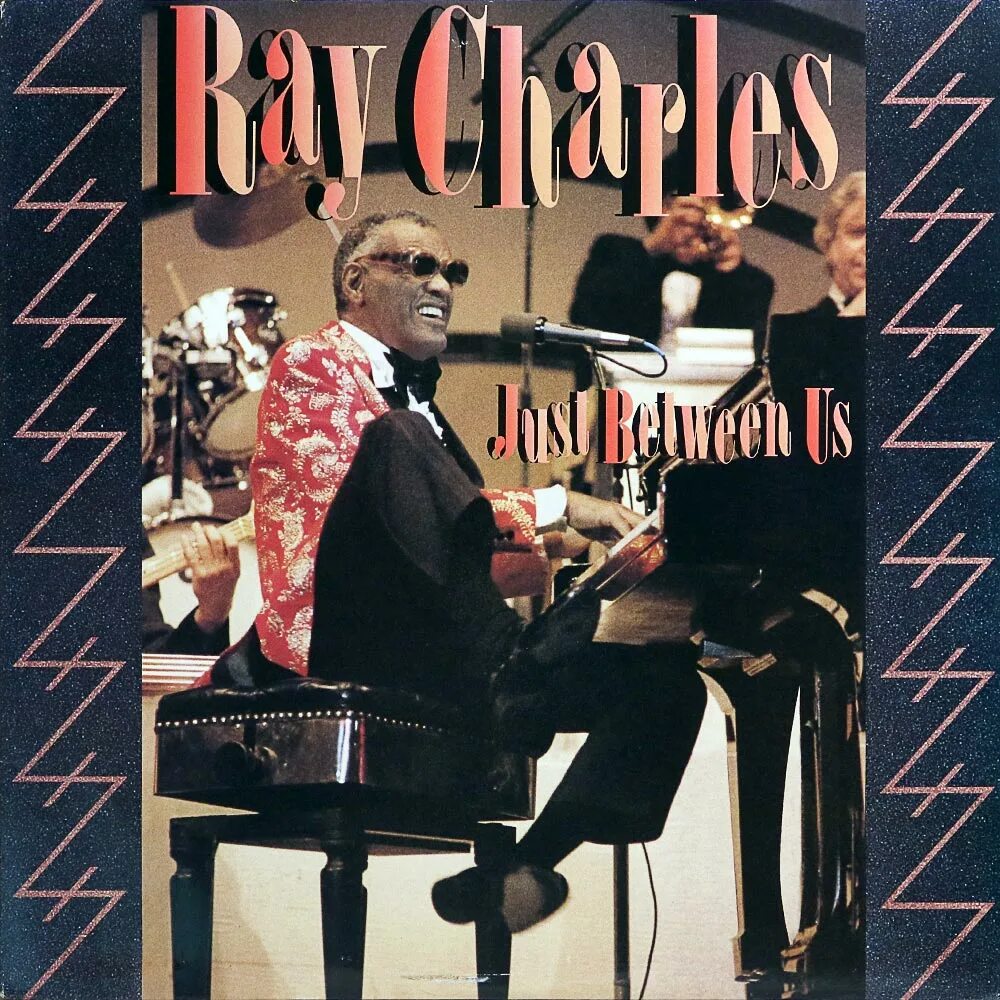 Just between us. Ray Charles just between us. Ray Charles would you believe. Ray Charles Cover album. Пластинка ray Charles.