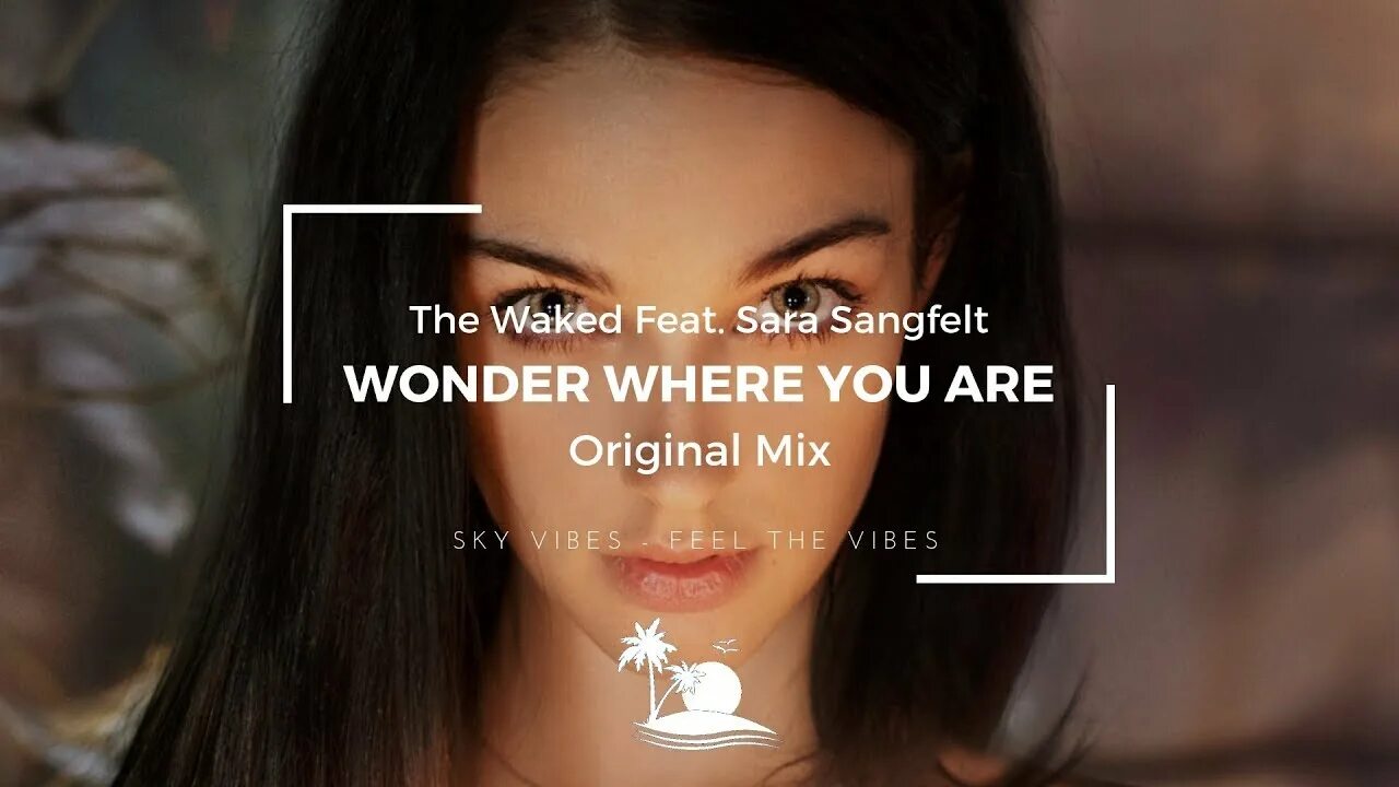 Wonder where i ve been. Sarah sangfelt. wonder where you are? (original mix). песня wonder where you. @69:wonder where you are нашид.