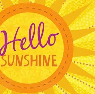 Hello sunshine