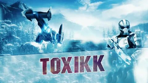 Toxikk