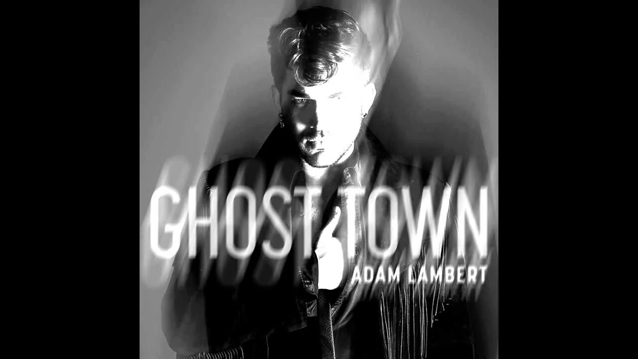 Песня адама на английском. Town Adam Lambert. Adam Lambert Ghost Town. Песня Ghost Town.