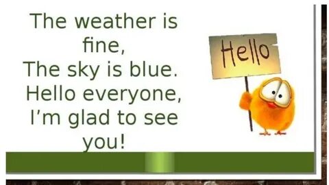 The weather fine today