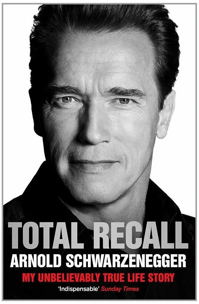 True life story. Arnold Schwarzenegger. Total recall Schwarzenegger. Arnold Schwarzenegger total recall.