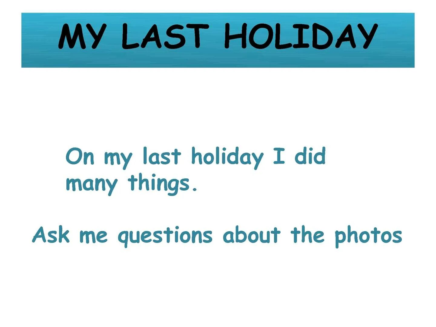 These holidays last. Сочинение my last Holiday. My last Holiday. My last Holiday топик. My last Holiday essay.