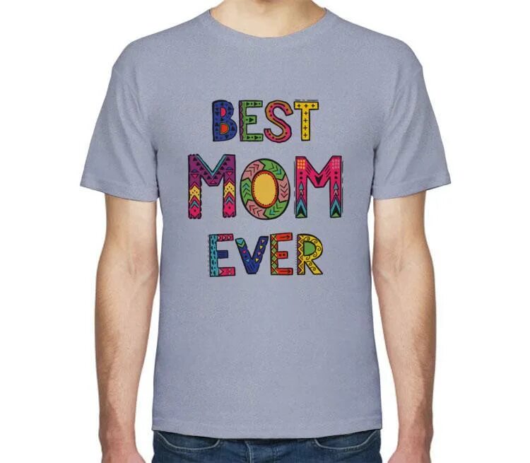 Best mother. Футболка best mom. Футболка самая лучшая мама на свете. Best mom ever футболка. Best Cat mom ever футболка.