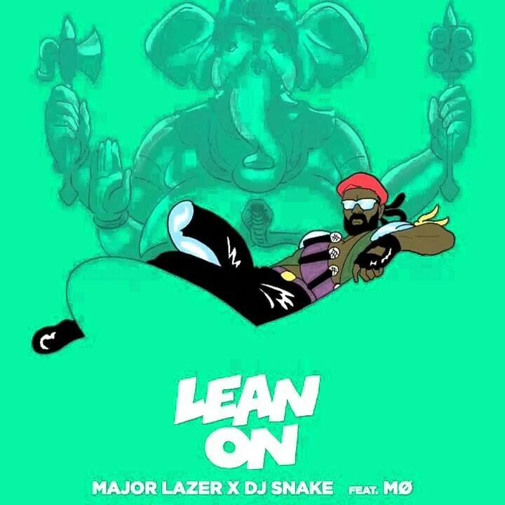 Major lazer snake lean. Маджер лазер. Lean on Major Lazer. Major Lazer x DJ Snake. Major Lazer DJ Snake Lean on.