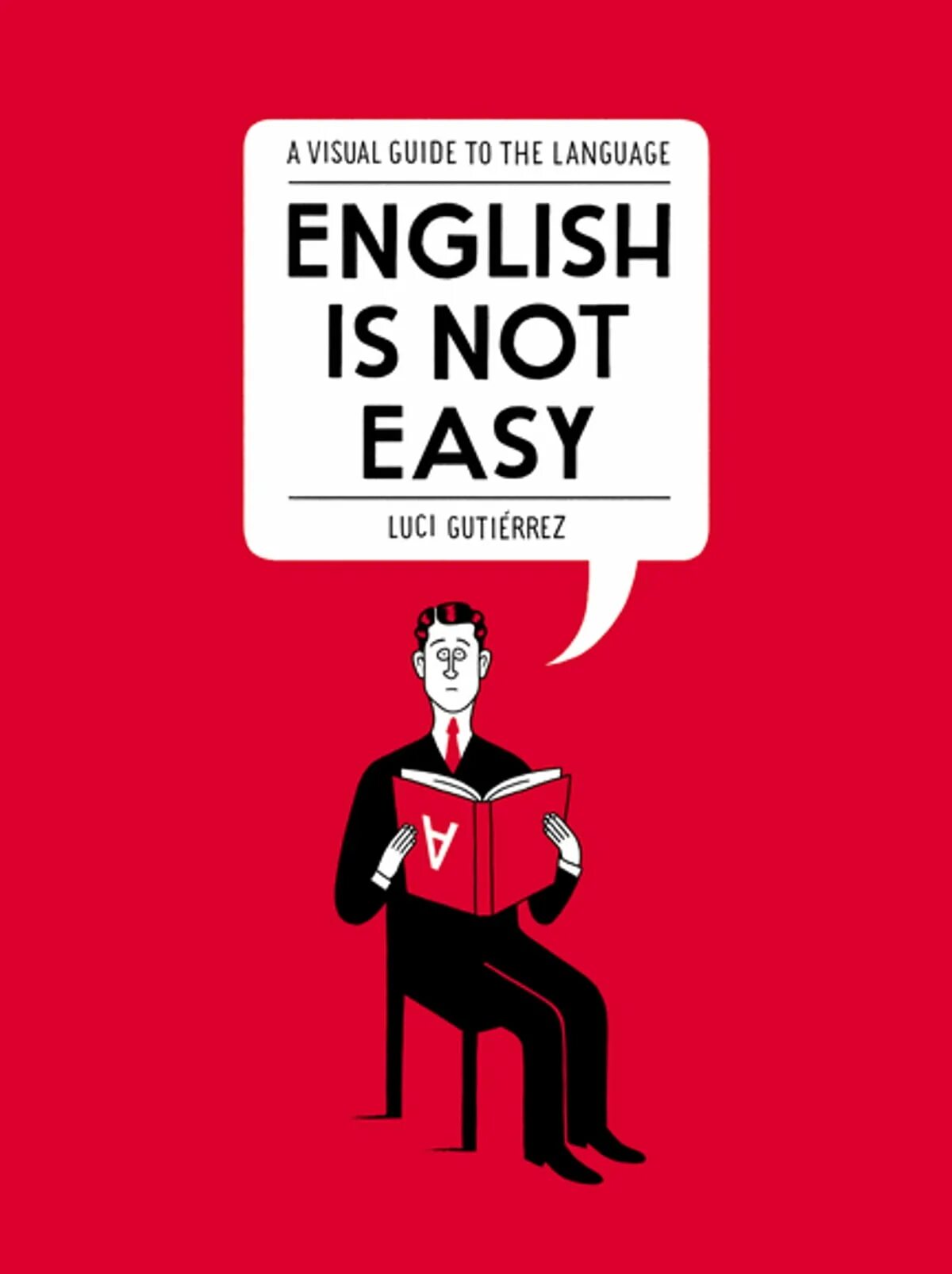 Life is not easy. English is not easy. Книга English not easy. English is easy книга. Люси Гутьеррес English is not easy.