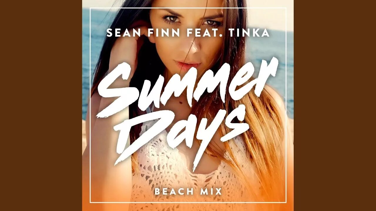 Ben delay feat. Sean Finn Summer Days. Sean Finn feat. Tinka Summer Days. Tinka Summer Days. Sean Finn feat. Tinka tinka — Summer Days.