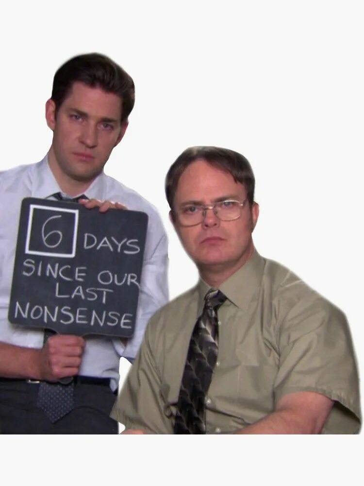 6 Days since our last nonsense. The nonsense show. Мем 0 Days since last nonsense. The Office 0 Days since our last nonesense.