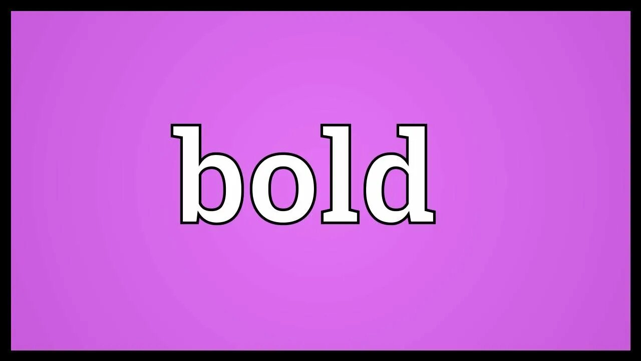 Bold definition