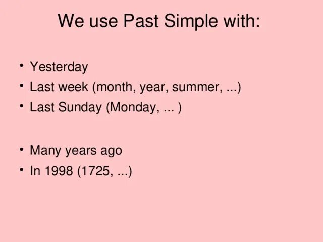Fill in yesterday last ago. Last ago правило. last yesterday. yesterday last ago. ласт сандей в паст симпл.
