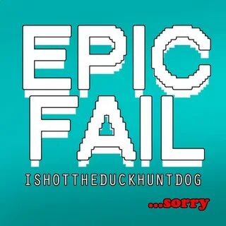 Epic fail