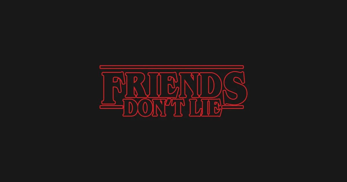 Stranger things friends лого. Изнанка stranger things лого. Stranger things логотип в квадрате. Friends don't Lie ОСД. Dont friend