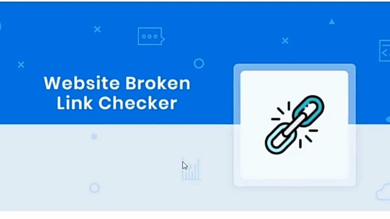 Link checker. Broken link. Check link. Broken website.