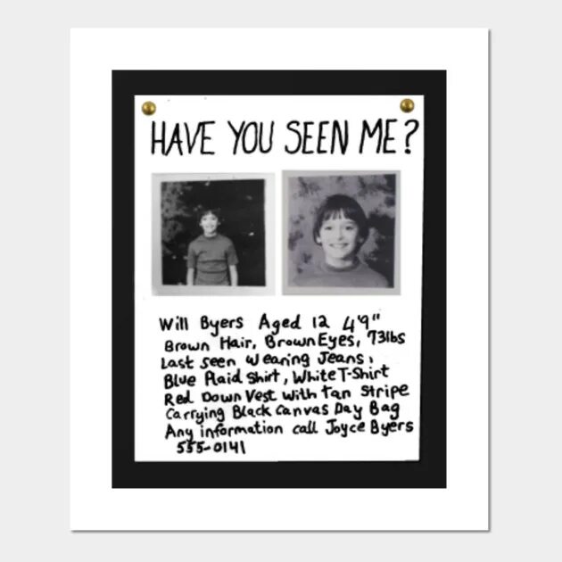 Have you seen my message. Missing will byers. have you seen me will byers. уилл байерс пропал. постер пропал уилл байерс.