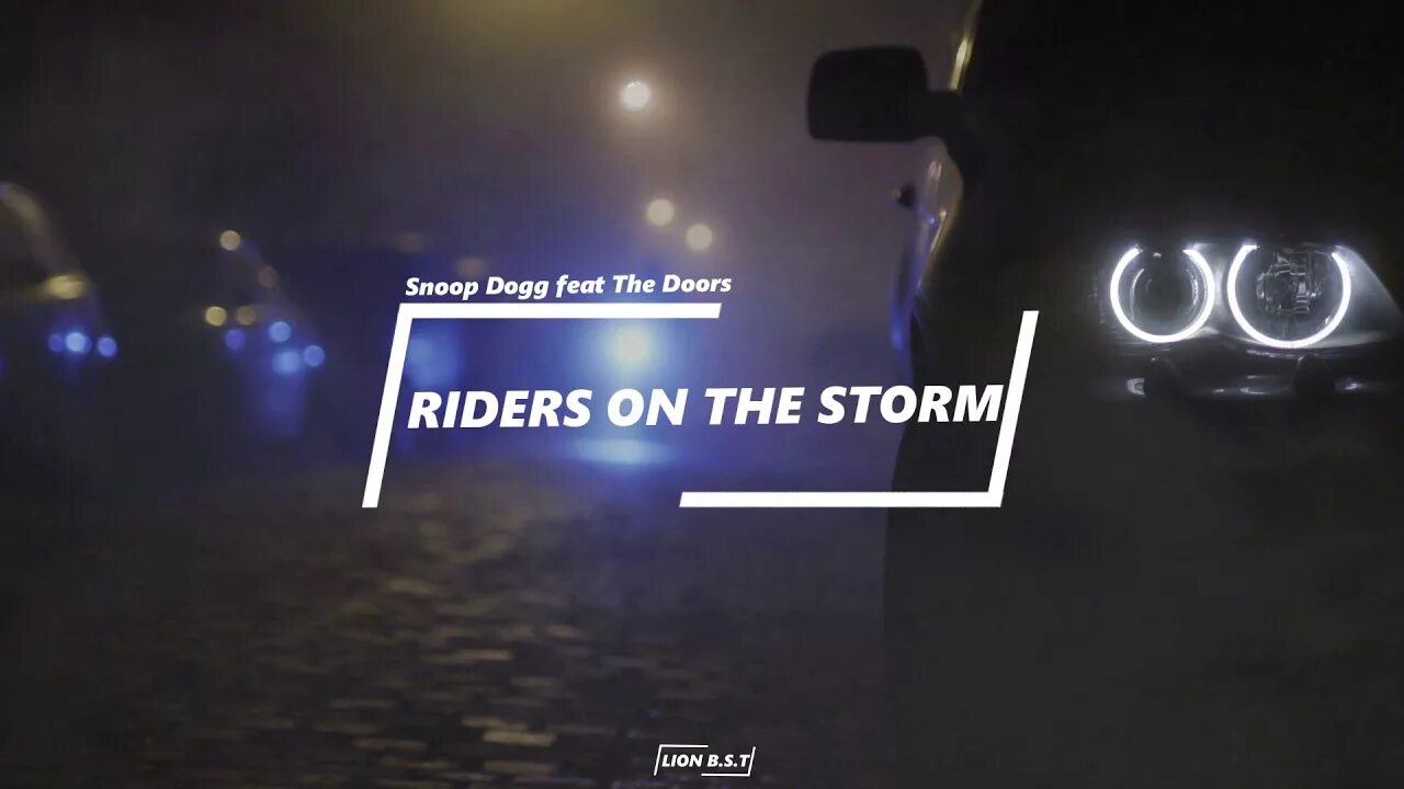 Riders on the storm snoop