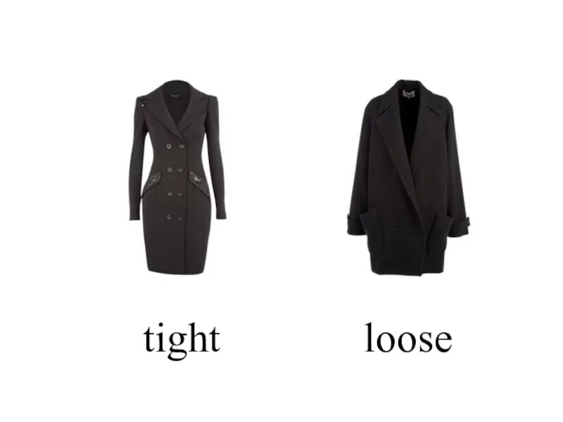 Tight Loose. Dress right 5 класс Spotlight. Dress right презентация 5 класс. Dress right 5 класс Coat. Dress right 5 класс 7b