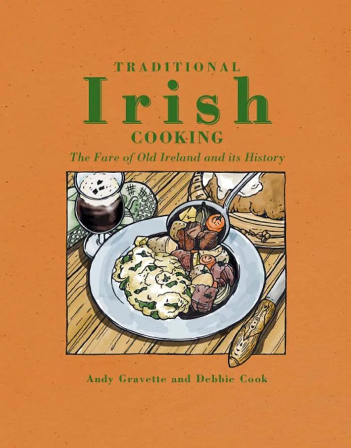 Ирландская кухня книга рецептов. Debbie Cook. What old irish traditions