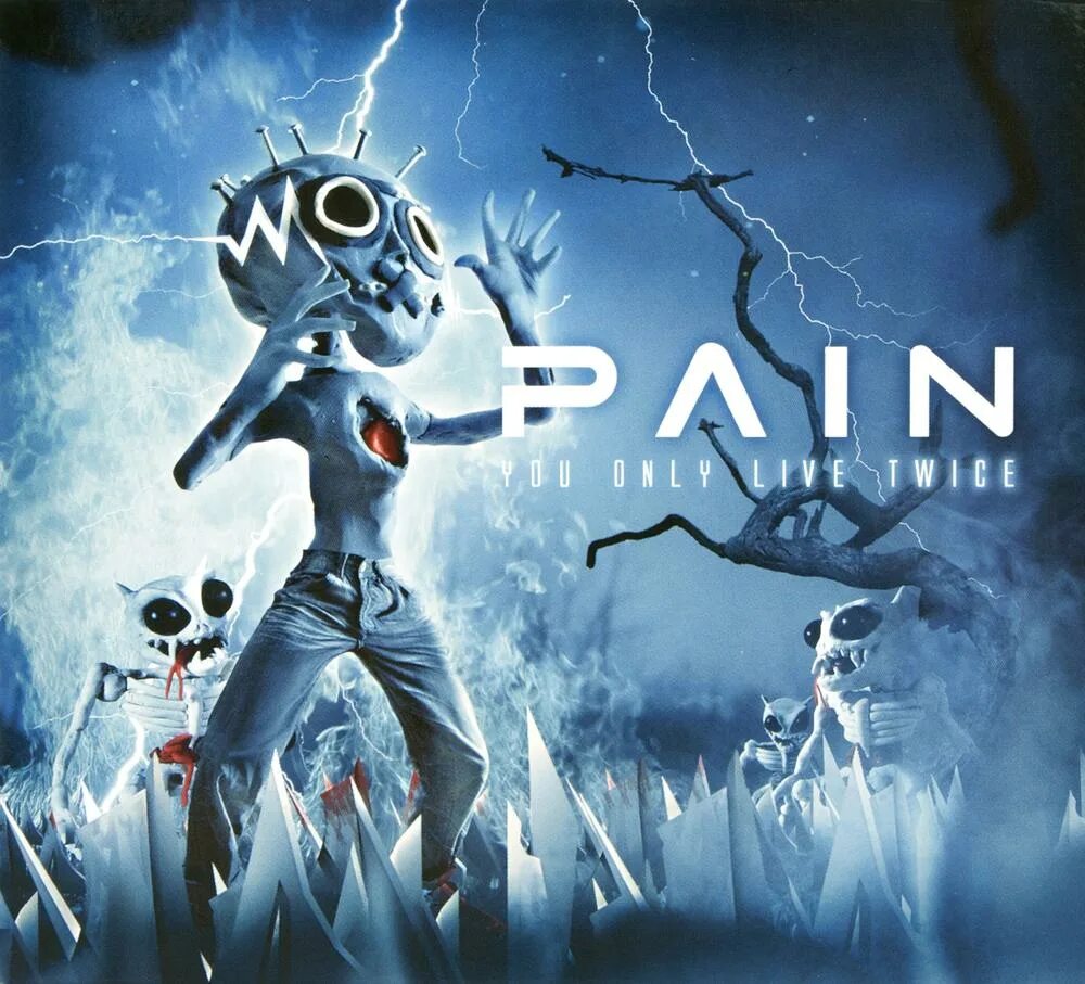 Only pain. Pain - you only Live twice (2011). Группа Pain альбомы. Pain you only Live twice альбомы. Pain группа обложки альбомов.