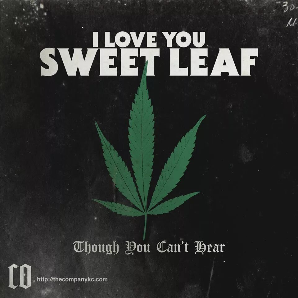 Sweet leaf. Sweet Leaf Black Sabbath. Sweet Leaf Room 1015. Блэк лист ремикс. I Love you Sweet Leaf Black Sabbath.