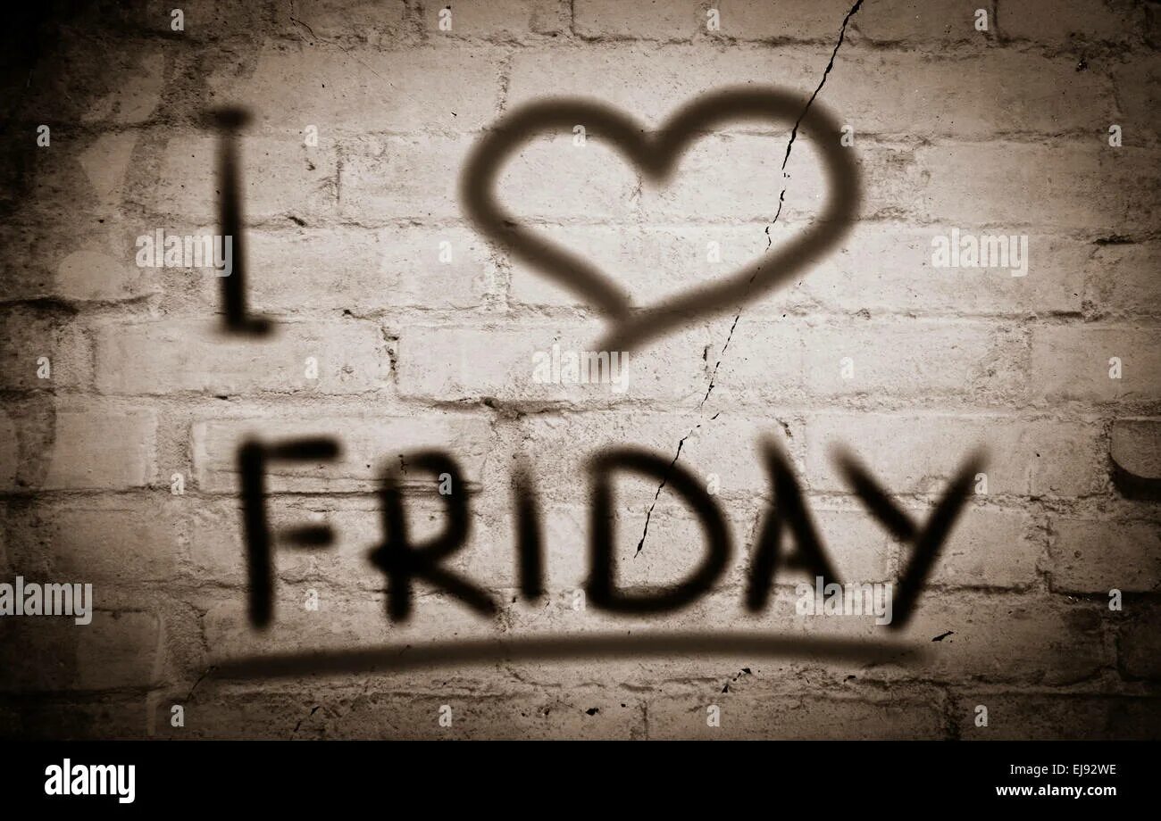 I Love Friday. Friday Love.