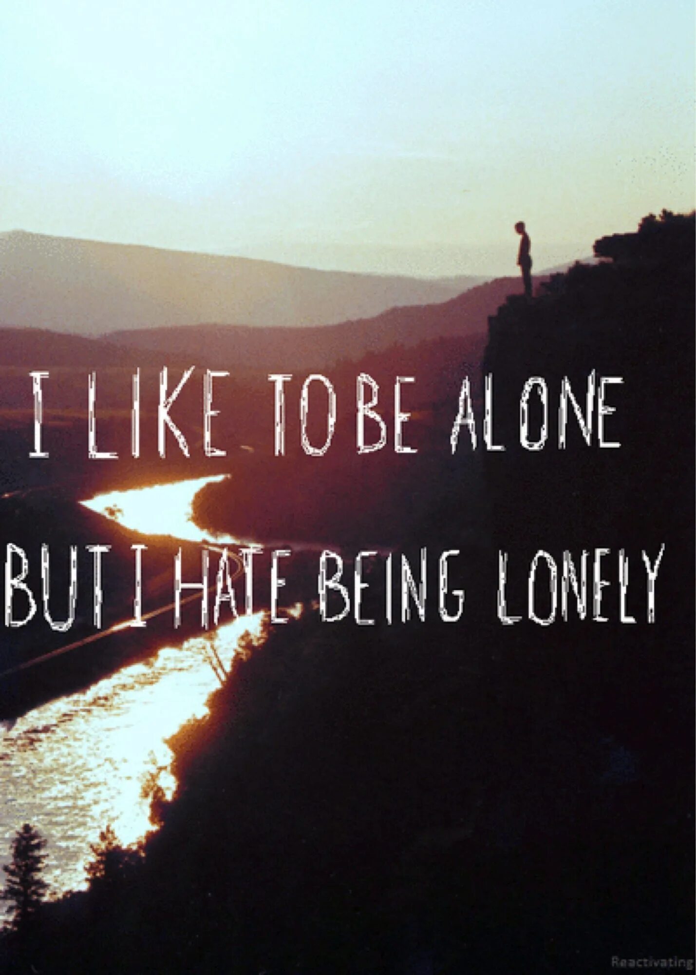 I like to be alone. Be along. I like Alone. Alone like desolate. A am along.