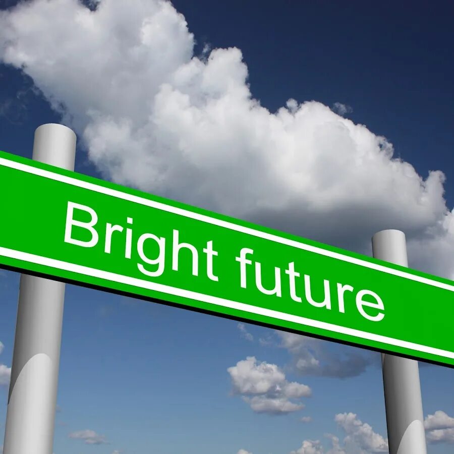 A brighter future. Bright Future. Светлое будущее. Bright Future ahead самолет. Светлое будущее значок.