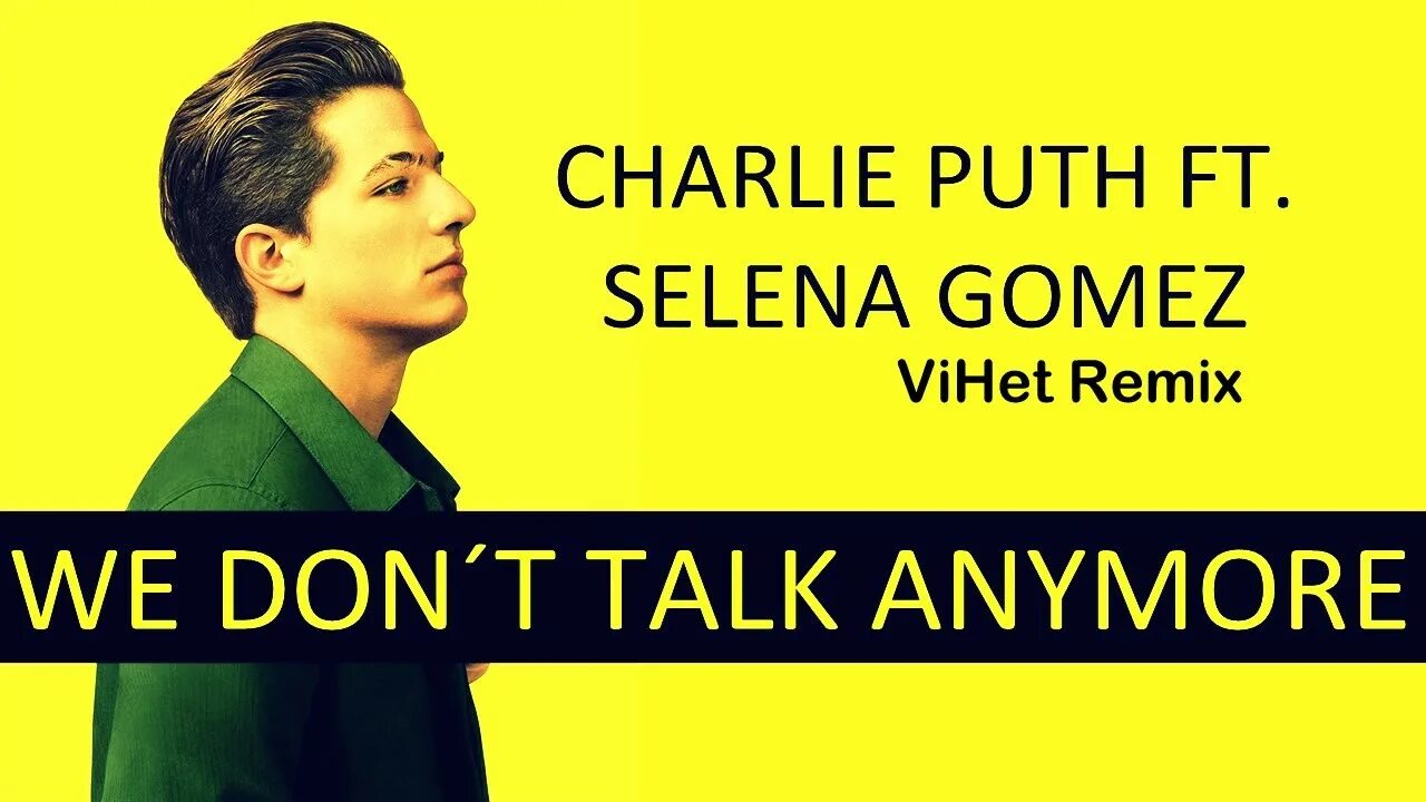 We don’t talk anymore Чарли пут. Charlie Puth selena Gomez we don't talk anymore. Selena Gomes feat. Charlie Puth we dont talk anymore. We don't talk anymore (Charlie Puth) обложка альбома. Charlie puth we don t talk anymore