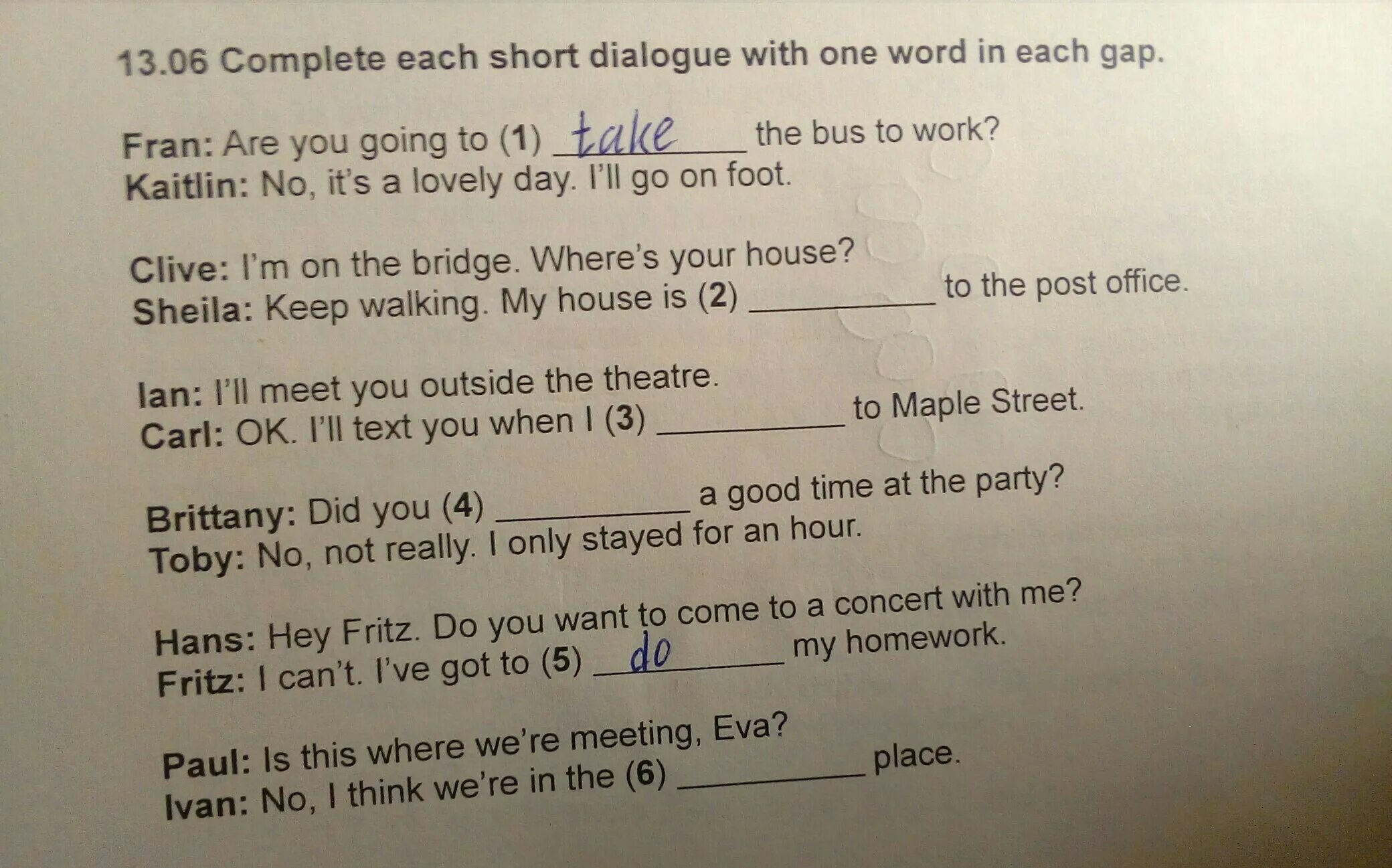 Complete the Dialogue. Complete the Dialogue with one Word in each gap ответы. Complete the Words with one Letter in each gap ответы. Write one Word in each gap.. Each gap перевод