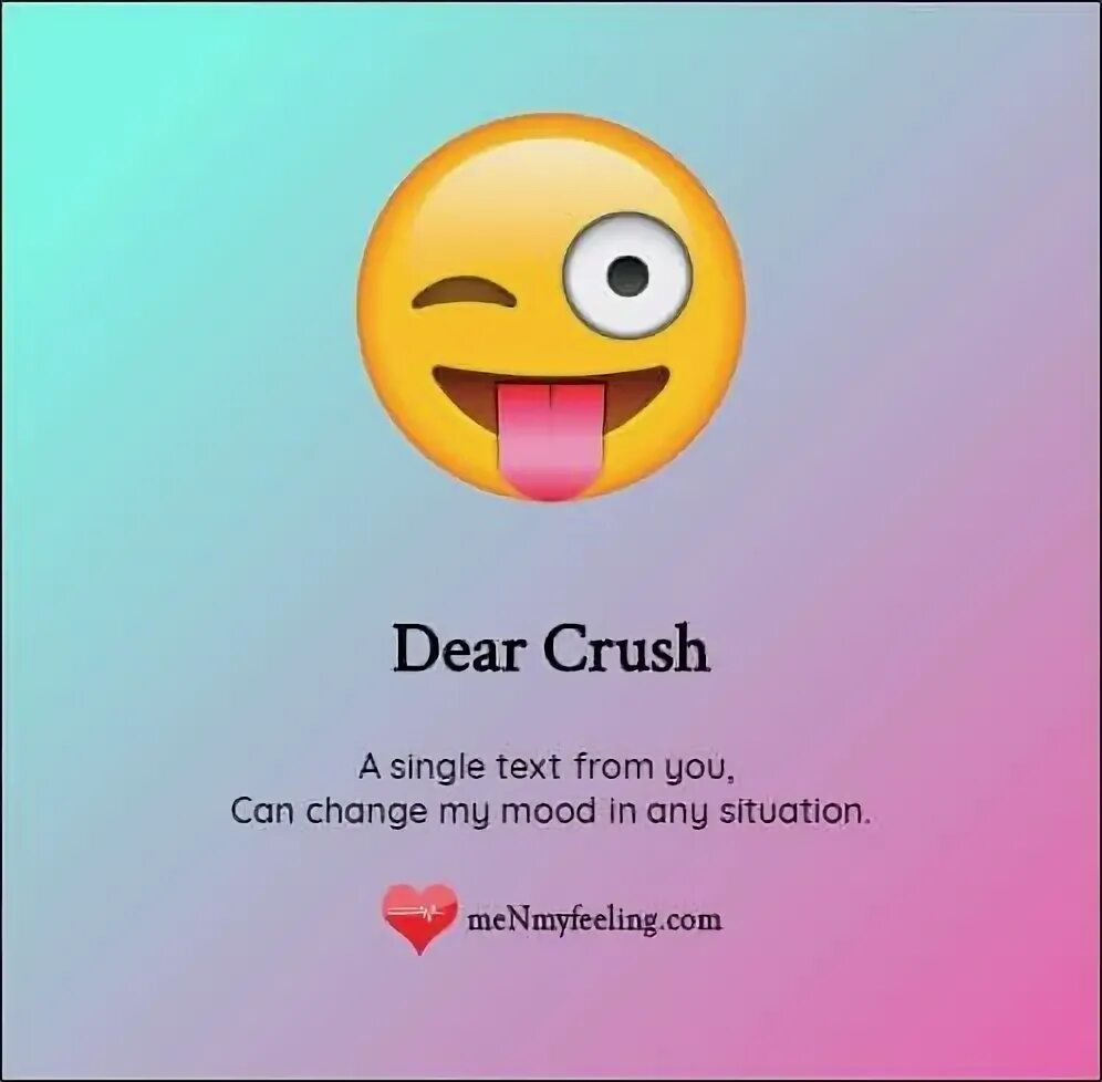 Dear Crush. Your Crush. You are my Crush.