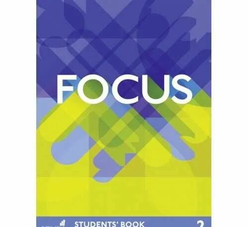 Focus 1 second edition. Focus 1 workbook. Учебник focus 4. Focus 2 students book. Focus 2 teacher's book.