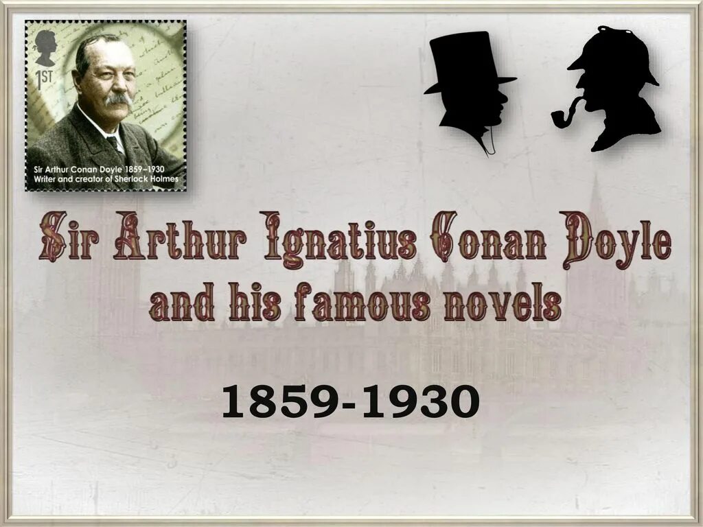 Конан дойл на английском. Arthur Conan Doyle (1859-1930). Conan Doyle презентация.