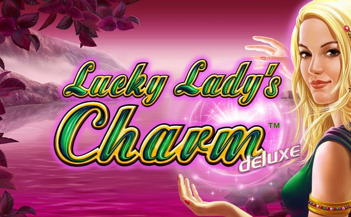 Лаки леди Шарм Делюкс. Игровые автоматы леди Шарм. Lucky Lady казино. Novomatic Lucky Lady's Charm. Charm играть