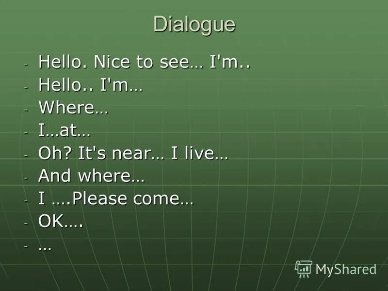 Complete the dialogue hello hello