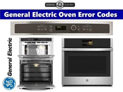 General Electric Oven Error Codes - Troubleshooting and Manual.