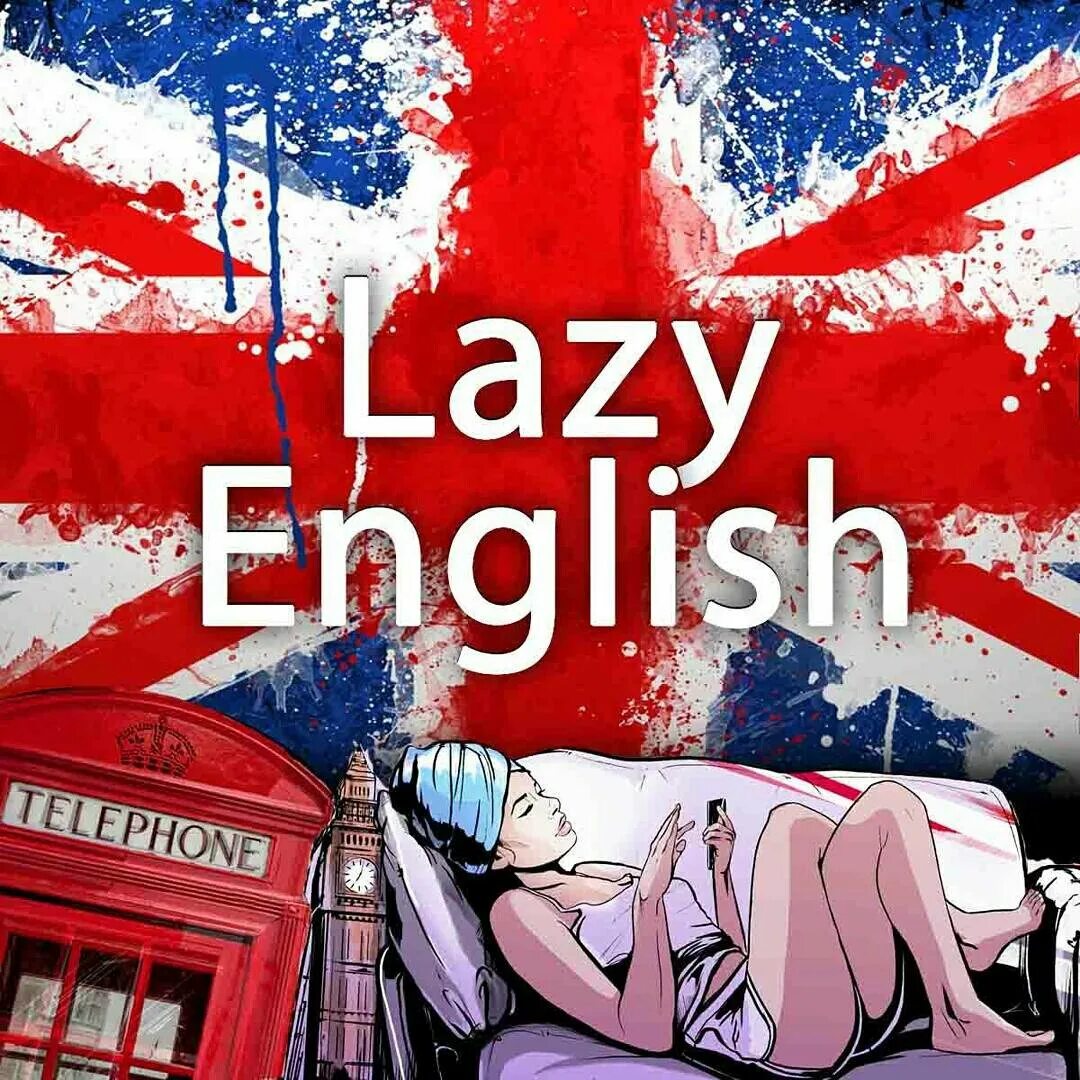 Lazy english. Educated and Lazy guy.