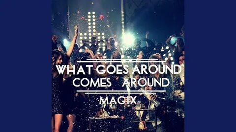 Make it comes around