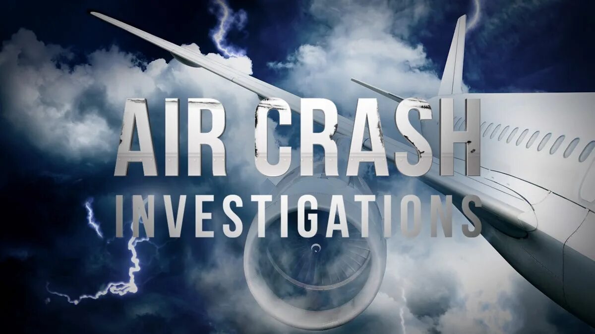 Расследование авиакатастроф 1. Расследование авиакатастроф National Geographic. Air crash investigation на National Geographic. Расследование авиакатастроф Постер.