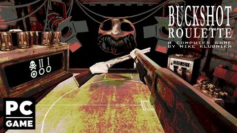 Как поиграть в buckshot roulette с другом