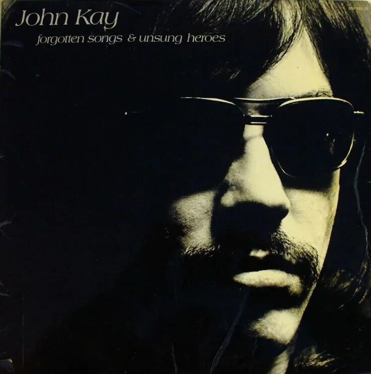 John Kay Steppenwolf. John Kay Forgotten Songs & Unsung Heroes. Steppenwolf Band. John Kay & Steppenwolf Paradox (1984)). Forgotten songs