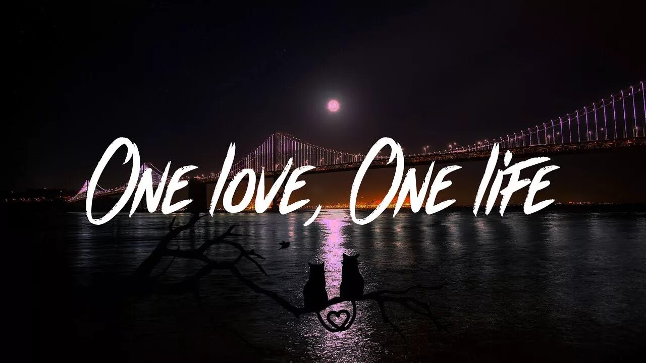 One Love. One Life one Love. Жизнь - одна. Любовь - одна. One Love картинки.