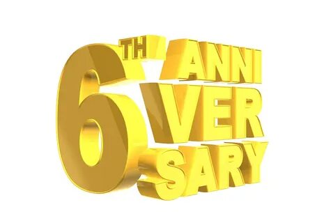 6 anniversary