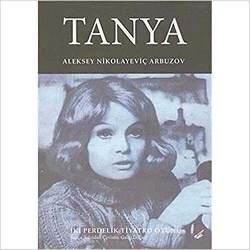 Таня содержание. Пьеса таня арбузова. таня рябинина арбузов. пьеса алексея арбузова таня.