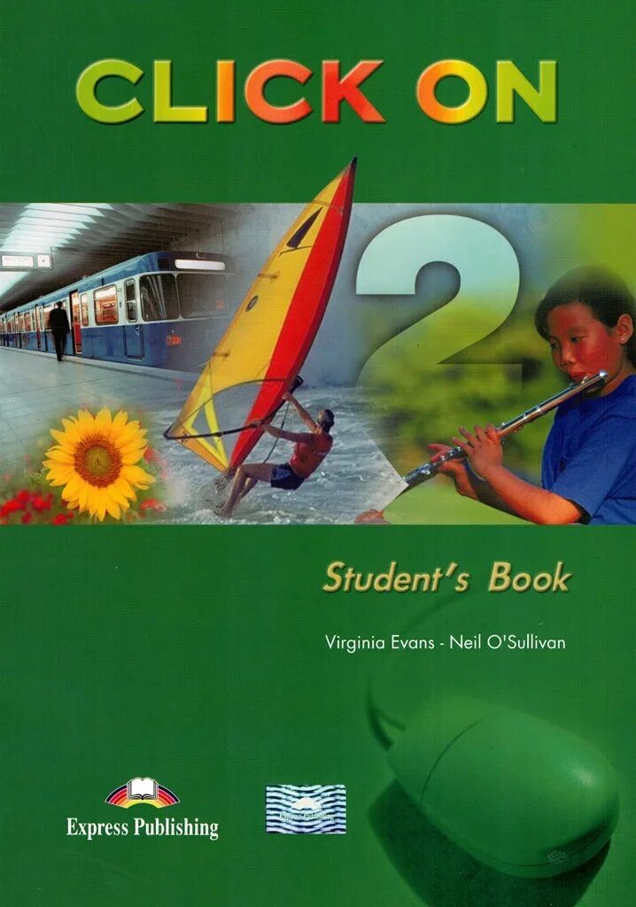 Student book 7 класс учебник. Учебник click on 2. Учебники по английскому click on. Click on книга. Учебник Virginia Evans click on.