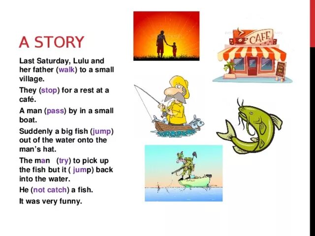 Паст симпл 4 класс спотлайт. Картинки рыба для урока английского языка. Презентация урока английского языка 4 класс Spotlight паст Симпл. Past simple story. Story in past simple.