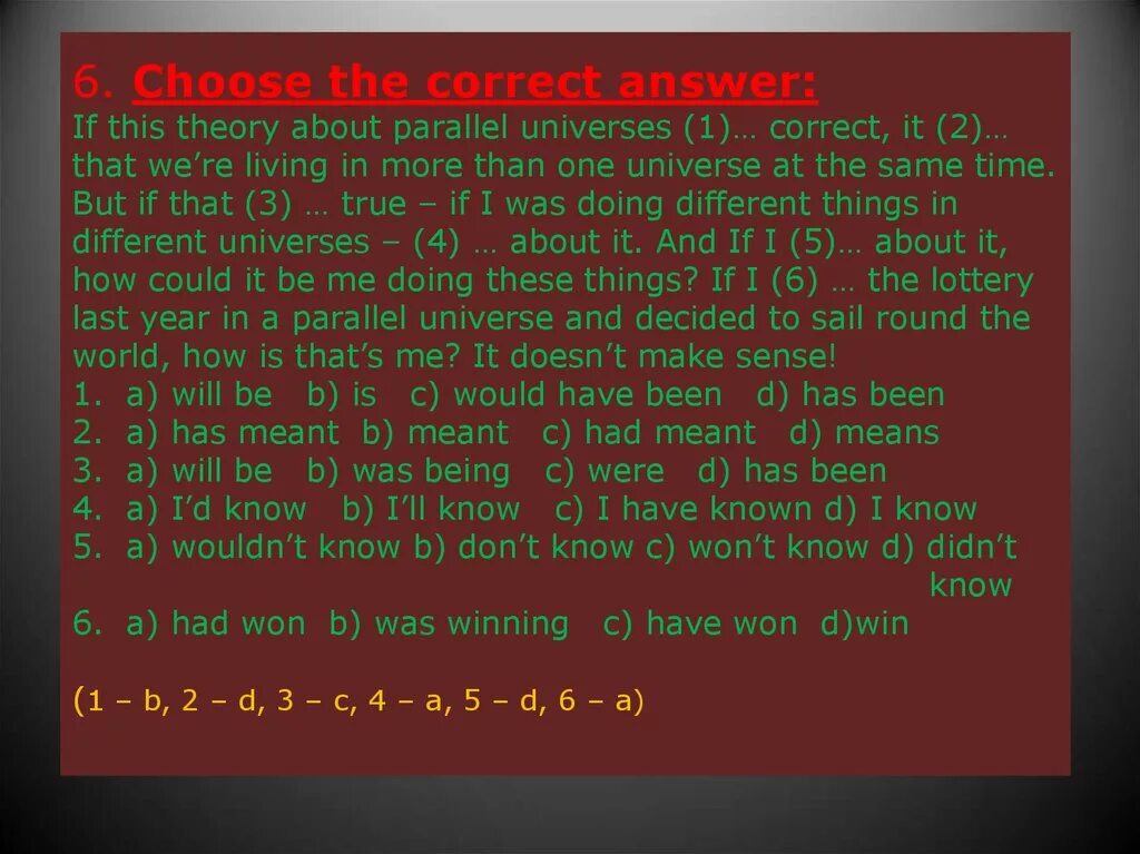 More than one answer is correct