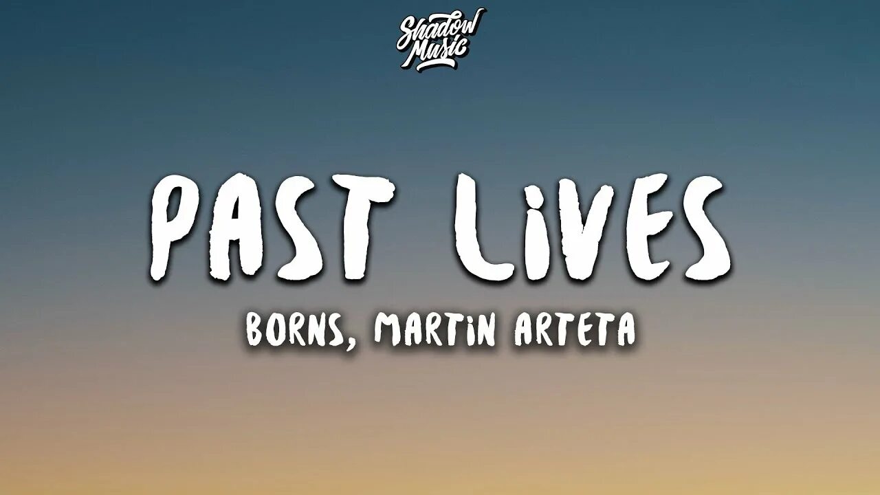 Past Lives(feat. Martin Arteta. Past Lives BØRNS. Past Lives sapientdream обложка. Музыка past live