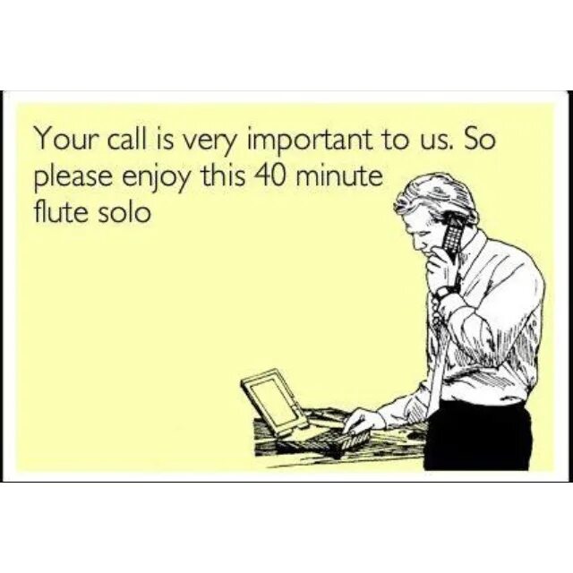 Your Call is very important. Уже подъезжаю. Как всё зае.ЛО. Ecards funny на русском. This is to call your