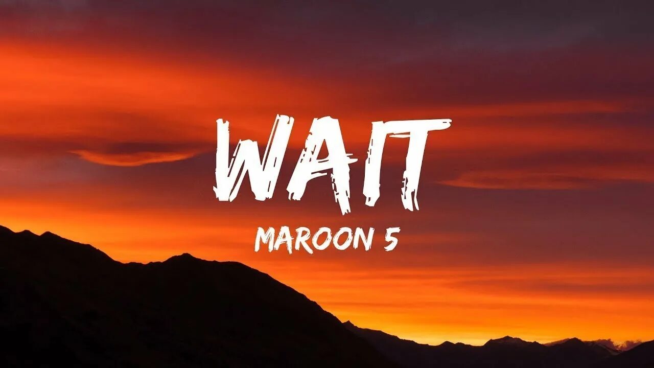 Wait 5 minutes. Maroon 5 wait. марун 5 wait. maroon 5 wait album. maroon 5 wait обложка.