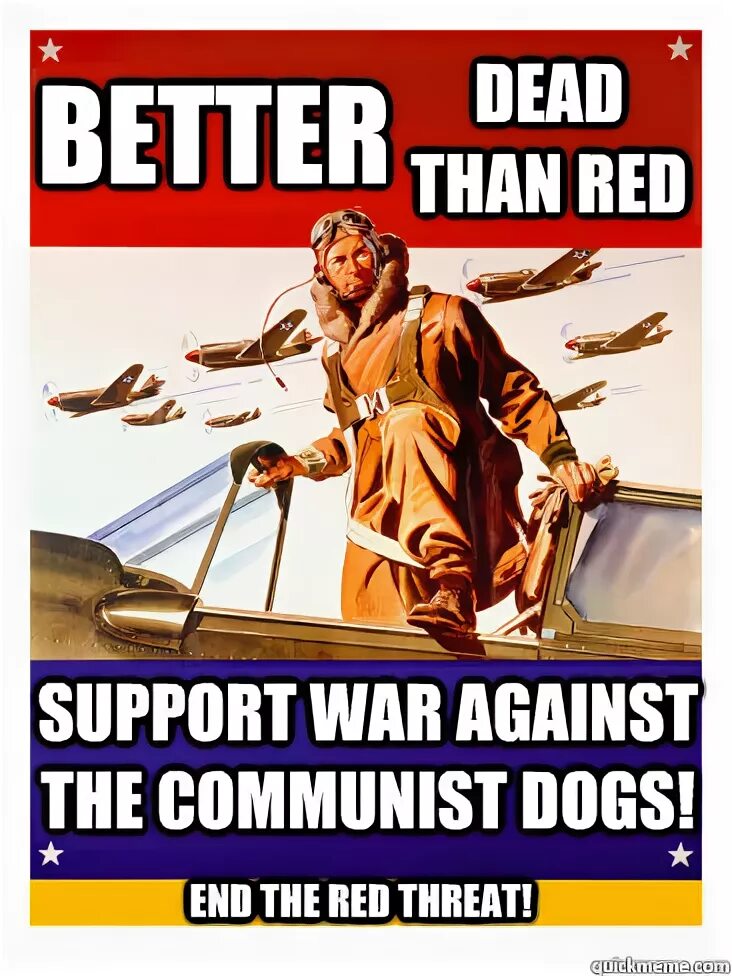 Than dead. Better be Dead than Red. Good Communist Dead Communist. Red: better Red than Dead. Better Dead than Red poster.